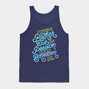 Rather Die of Passion Tank Top